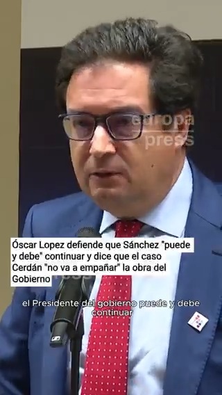 Óscar López defiende que Sánchez "puede y debe" continuar y dice que el caso Cerdán "no va a empañar" la obra del Gobierno: "Es demasiado importante como para que se vea manchada por dos personas que nos han traicionado"