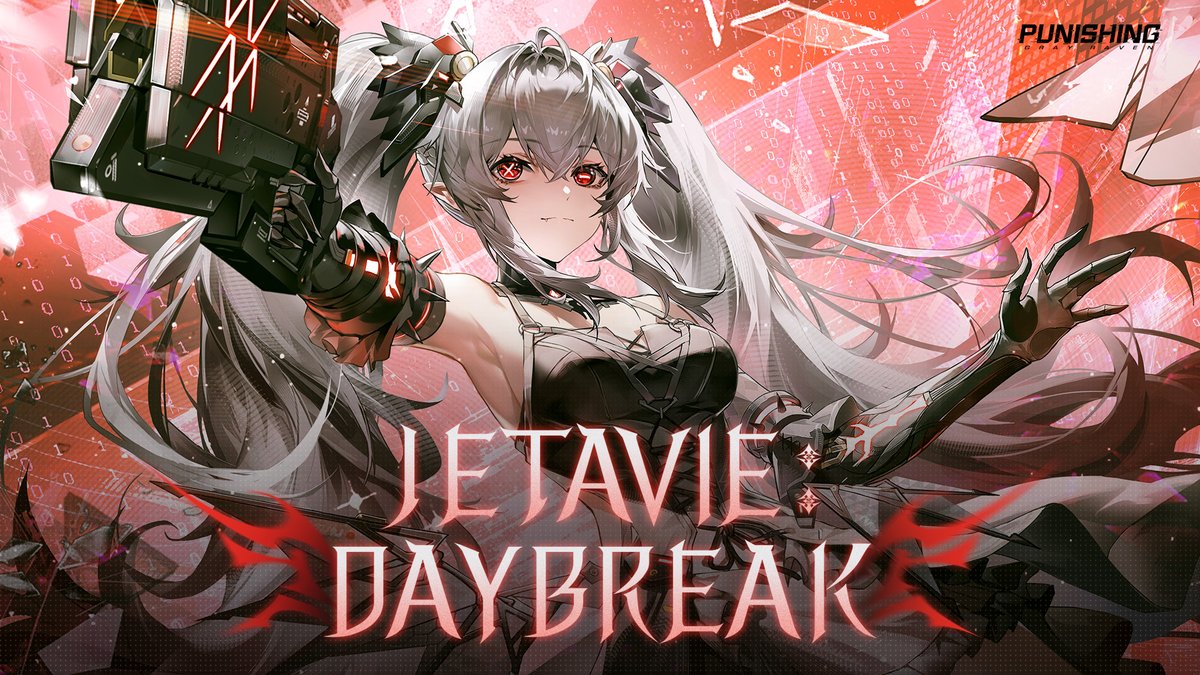 [Character Showcase | Jetavie: Daybreak] Through the night where cycles reverse, she strides into the reality merged with the Matrix's calculus. Introducing [Jetavie: Daybreak]! #punishinggrayraven #PGR