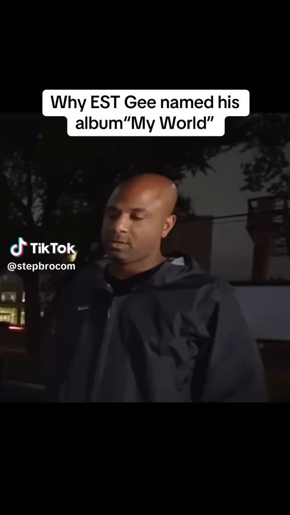 Why EST Gee named his album MY WORLD 🔥