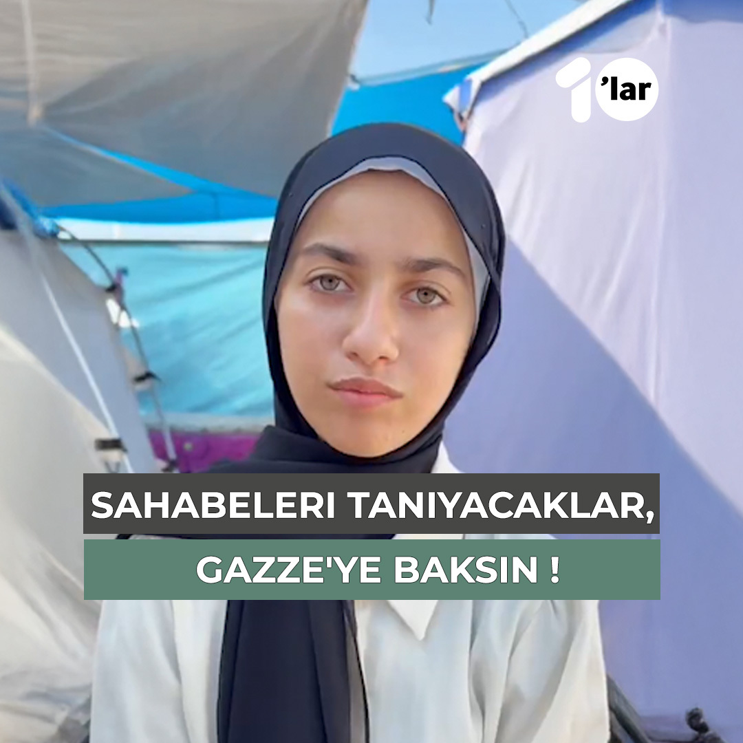 Kuşatmaya alınan, Ağaç yapraklarını yiyen, Yurtlarından sürülen, Yanlarında sadece imanlarını taşıyan sahabeleri tanımak isterseniz, Gazze'ye bakın.