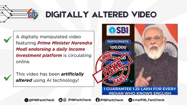 🛑 PM Modi promoting an investment scheme offering a daily profit of ₹1.25 Lakh/Day? Here's the Truth 🛑 A video circulating on social media shows Prime Minister Narendra Modi endorsing an investment scheme that promises to offer a daily profit of up to ₹1.25 lakh on an investment of ₹21,000. Sounds unbelievable? It is! Because it’s FAKE👎 #PIBFactCheck 🔍 🚫 The video is digitally manipulated 🚫 No such investment scheme has been launched 🚫 PM Modi or the Government of India is NOT associated with any such platform! 👉 Don't let deepfakes fool you. 👉 Always VERIFY before you SHARE. Ministry of Finance PMO India
