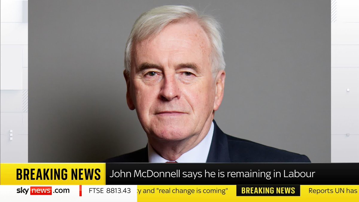 BREAKING: John McDonnell says he is remaining in Labour. 📺 Sky 501 and YouTube
