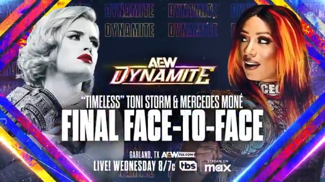 #AEWDynamite LIVE, 8/7c on TBS + MAX! This Wednesday, 7/9! Following Mercedes Monรฉ's attack on "Timeless" Toni Storm at Dynamite 300, the CEO, รltimo Monรฉ will meet the AEW Women's World Champion, Toni Storm, face-to-face one FINAL time before their match at #AEWAllInTexas!