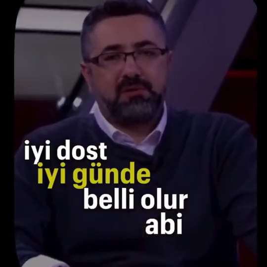 "Dostun iyisi, kötü günde belli olur dense de, aslında iyi günde belli olur. "