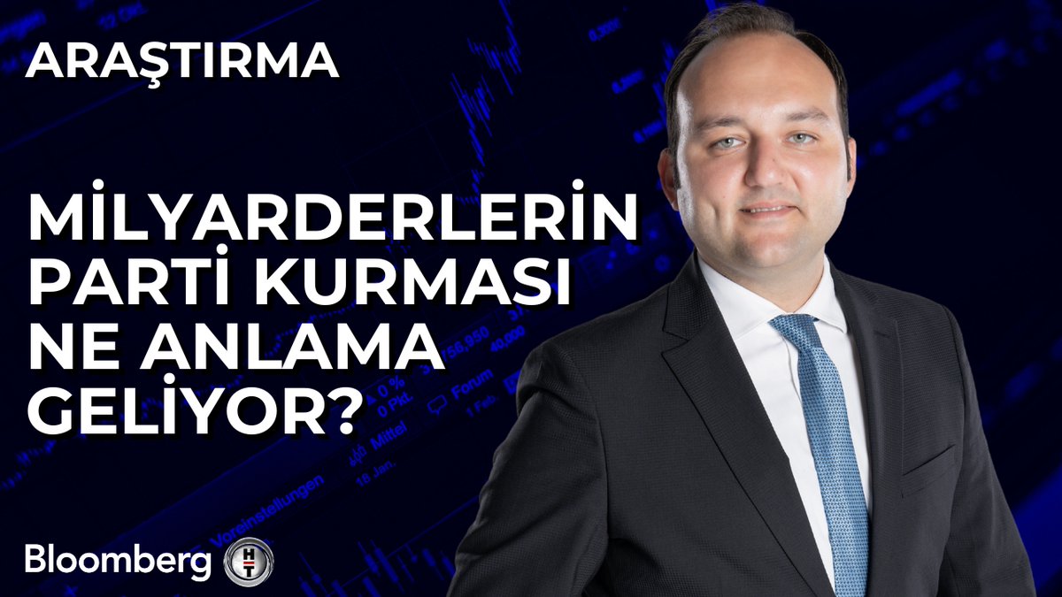 📍 Milyarderlerin parti kurması ne anlama geliyor? Bloomberg HT Araştırma Analisti Çağlar Kuzlukluoğlu (Çağlar Kuzlukluoğlu) aktardı.