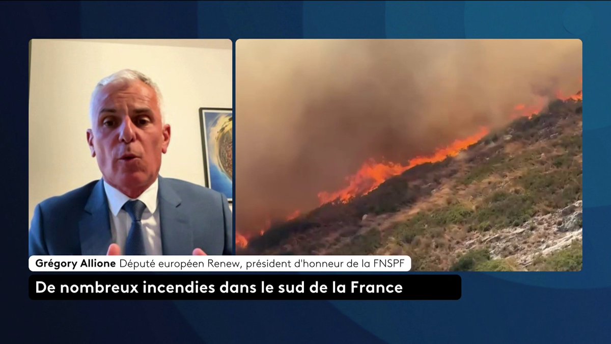 🔴 DIRECT - 🗣 Face aux importants feux qui se déploient sur le continent, "il y a besoin de solidarité européenne," déclare Grégory Allione, député européen Renew et président d'honneur de la FNSPF. #canal16 #franceinfo #surleterrain