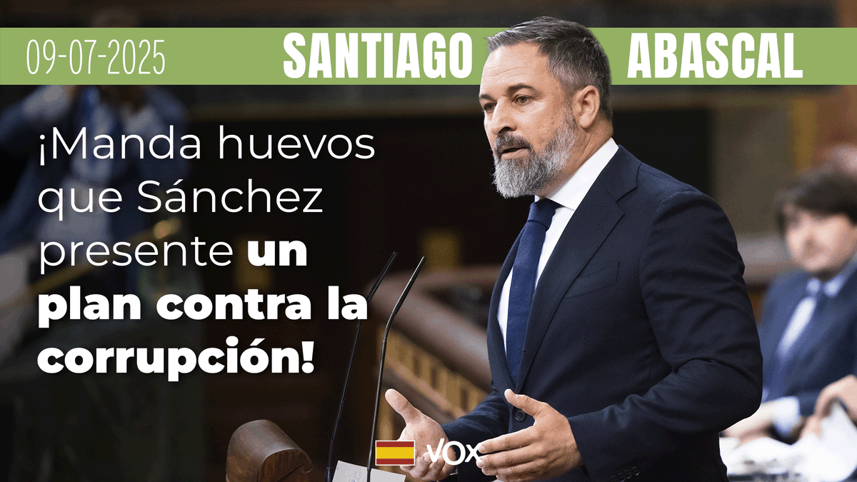 💥 Santiago Abascal 🇪🇸 arremete contra Pedro Sánchez: “MANDA HUEVOS que venga usted a decir que va a presentar un plan de lucha contra la corrupción”. 😡😡🤬🤬