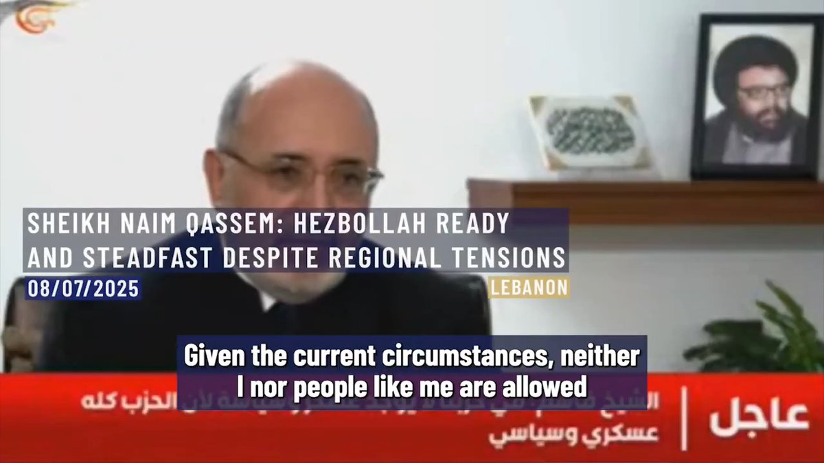 ⚡️⭕️ Hezbollah Secretary General in an Exclusive Interview on Al Mayadeen: "We are ready": Hezbollah Secretary-General Sheikh Naim Qassem said the resistance is still fully operational and recovering after the 66-day war. Asserting that weapons are not limited to the south of the Litani River. “We are still equipped, still deployed." he stated confidently. Lebanon. 8th of July, 2025.