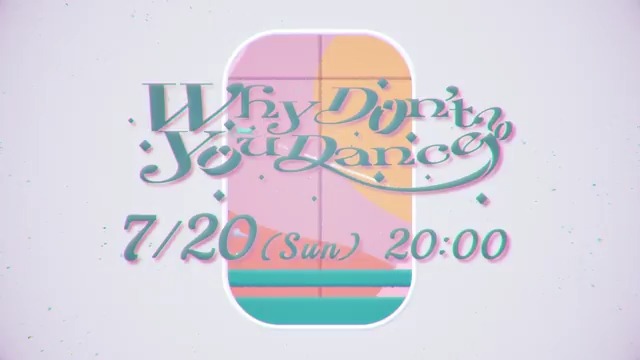 \ 🔥MV公開日決定🔥 / XlamV 2nd LIVE -DUH- で初披露した楽曲 『Why Don’t You Dance?』のティザー映像を公開🕺 7/20(Sun) 20:00~ MVプレミア公開⏰ お楽しみに✨ #ビバレン #クランヴ