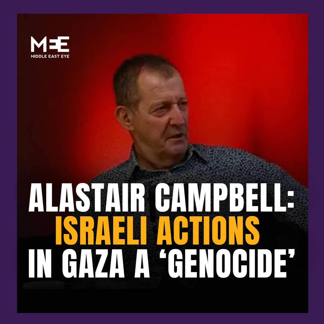 UK journalist Alastair Campbell said “it’s impossible now to argue that this is anything other than genocide,” referring to Israel’s war on Gaza. “Every time you today criticise the actions or the words of the Israeli government, you're accused of being antisemitic,” he added.