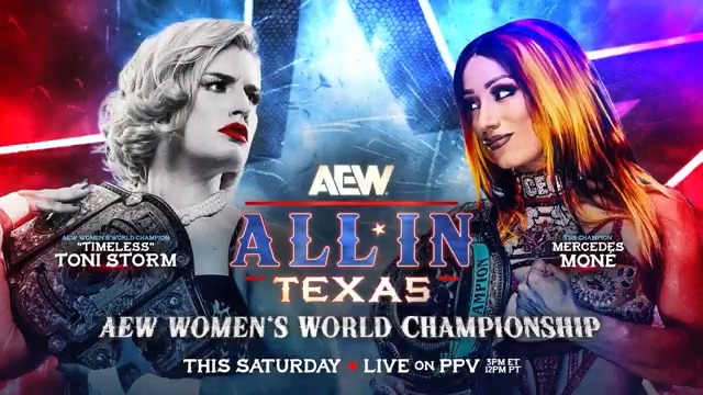 #AEWAllInTexas LIVE on PPV, 3ET/12PT Tomorrow Afternoon, 7/12 AEW Women's World Championship "Timeless" Toni Storm vs Mercedes Moné Varnado As their animosity continues to escalate, Mercedes Moné will face AEW Women's World Champion Toni Storm at #AEWAllInTexas on Saturday, July 12!