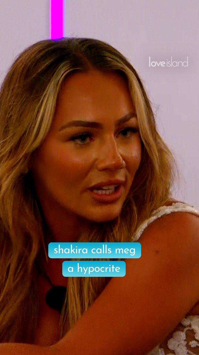 The ‘Mean Girl’ comments haven’t aged well and now Meg and Shakira have reached boiling point 🫣 #LoveIsland