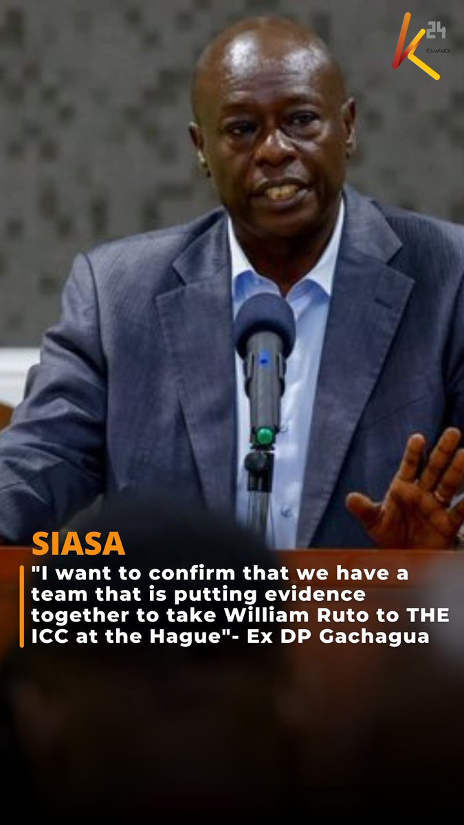 "I want to confirm that we have a team that is putting evidence together to take William Ruto to THE ICC at the Hague"- Ex DP Gachagua