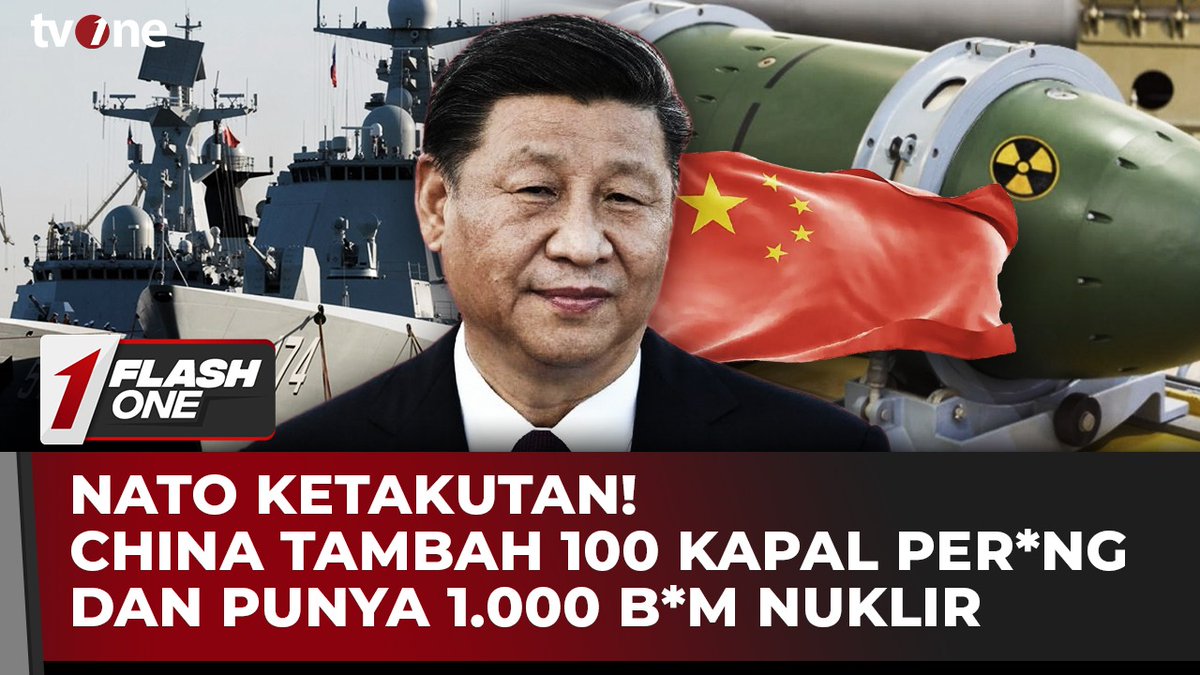 NATO Ketakutan! China Tambah 100 Kapal Per*ng dan Punya 1.000 B*m Nuklir