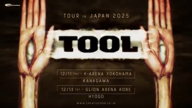 【TOOL】TOOL effing TOOL 単独としては実に約19年振りとなる超待望の来日公演が開催決定！ 今回ツアーではアジア唯一となる日本公演！🇯🇵 ✅12月11日(木) K アリーナ横浜 ⏰OPEN 17:30 / START 19:00 ✅12月13日(土) GLION ARENA KOBE ⏰OPEN 18:00 / START 19:00 ▽詳細・お申し込みはこちら！