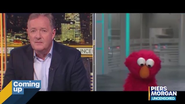 Not a great week for Elmo... Piers Morgan