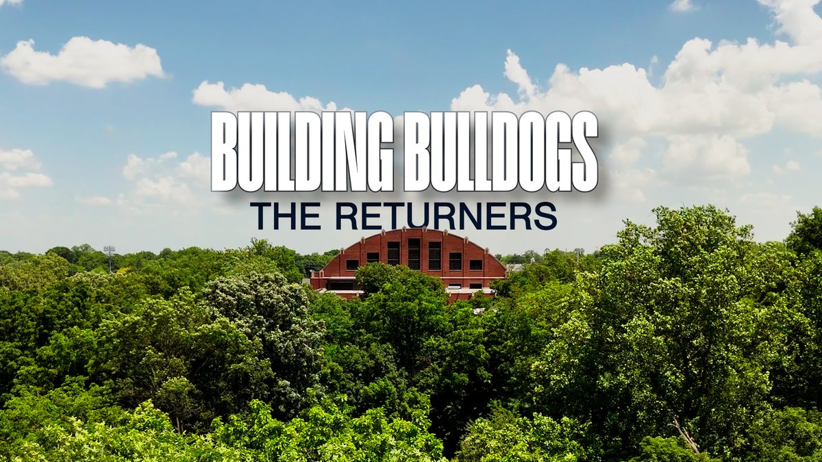 Building Bulldogs - The Returners #DawgsOnly