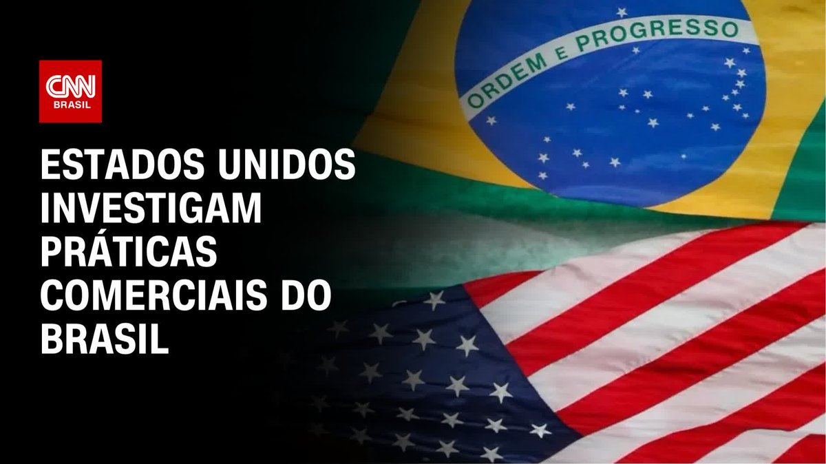 Estados Unidos investigam práticas comerciais do Brasil; assista #CNNNovoDia