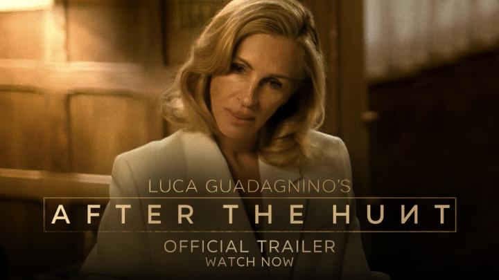 The trailer for Luca Guadagnino’s ‘AFTER THE HUNT’ starring Julia Roberts, Andrew Garfield and Ayo Edebiri. In theaters October.