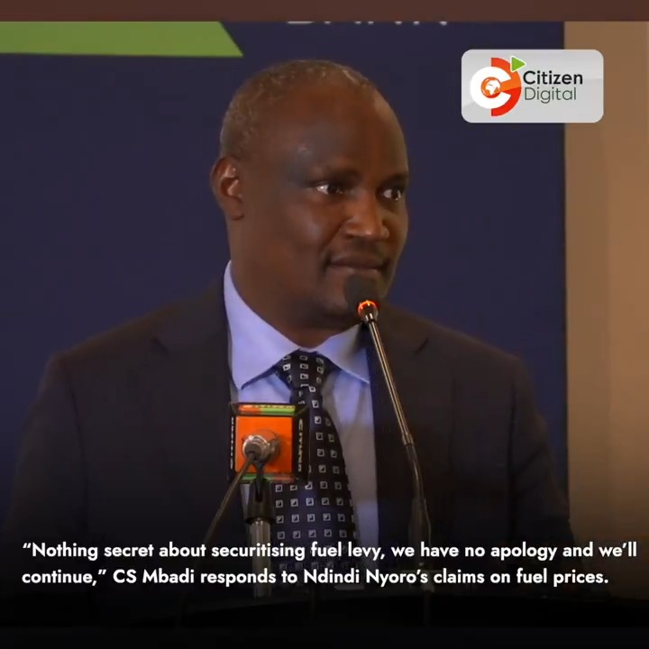 “Nothing secret about securitising fuel levy, we have no apology and we’ll continue,” CS Mbadi responds to Ndindi Nyoro’s claims on fuel prices