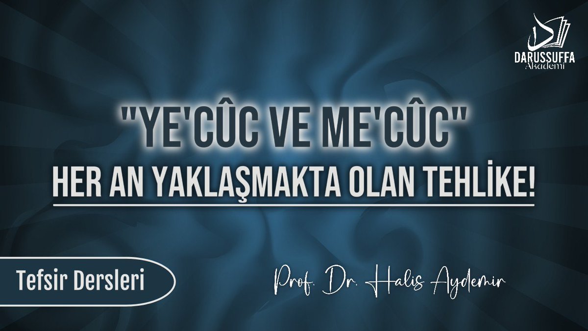 "YE'CÛC ve ME'CÛC" Her An Yaklaşmakta Olan Tehlike!