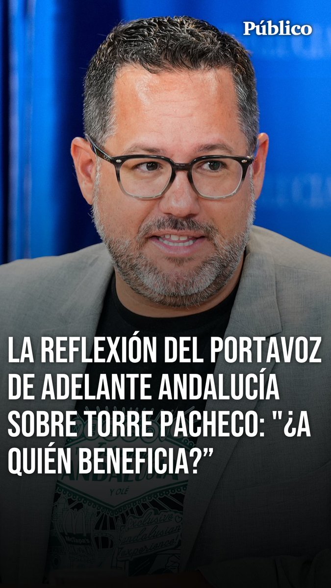 🎥 La aplaudida reflexión de José Ignacio García (Jose Ignacio García ۞), portavoz de Adelante Andalucía (Adelante Andalucía), sobre lo ocurrido en Torre Pacheco: "¿A quién beneficia que estemos creando la figura del migrante como una persona peligrosa?"