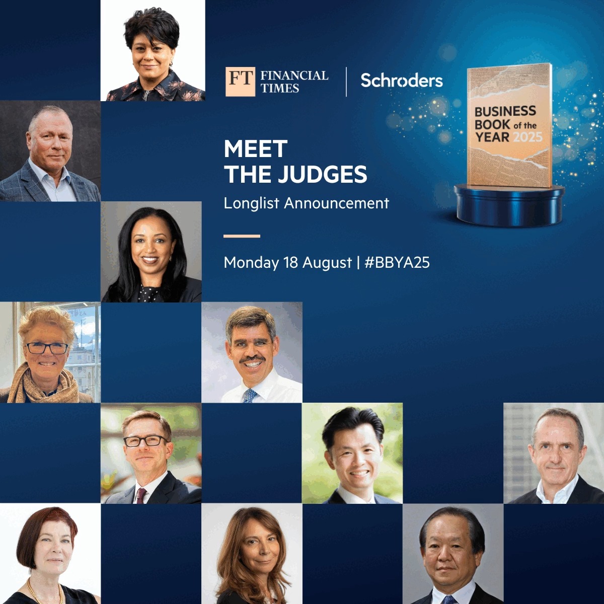 The Financial Times & Schroders #BBYA25 judging panel has been announced. On 18 August, they'll reveal the longlist of titles shaping our understanding of business, policy and the economy. Meet the judges: