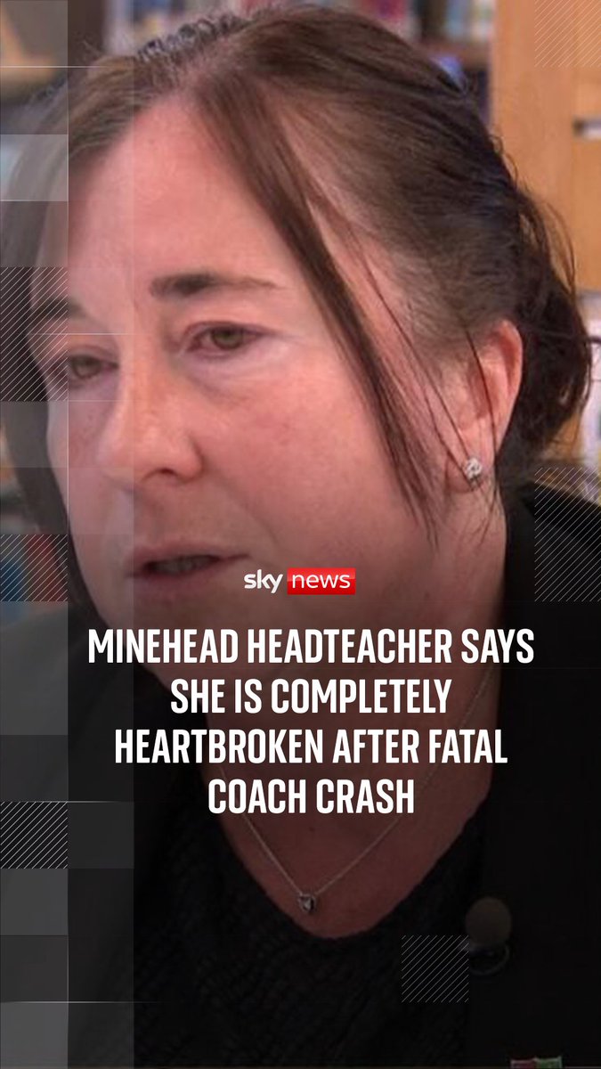 Minehead headteacher says she is completely heartbroken after fatal coach crash.