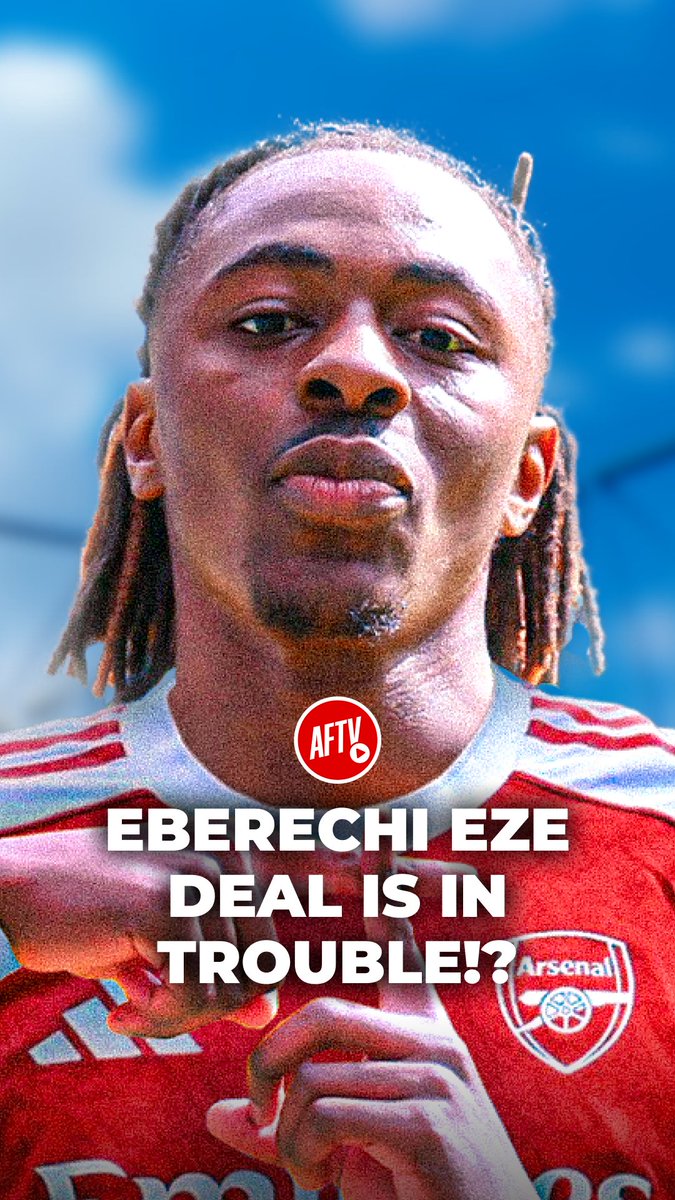 It's 𝐍𝐎𝐓 𝐋𝐎𝐎𝐊𝐈𝐍𝐆 𝐆𝐎𝐎𝐃 for Arsenal! 😨 - Will they be able to get Eberechi Eze? #TransferDaily