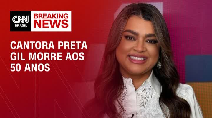 🚨AGORA: Plantão da CNN Brasil anuncia a morte de Preta Gil, vítima de câncer, aos 50 anos.
