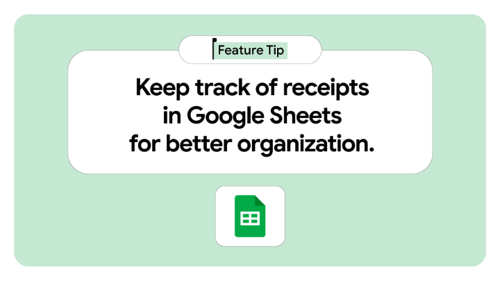 Google Workspace helps you input, organize and manage your receipts with the help of Gemini in Google Sheets. →