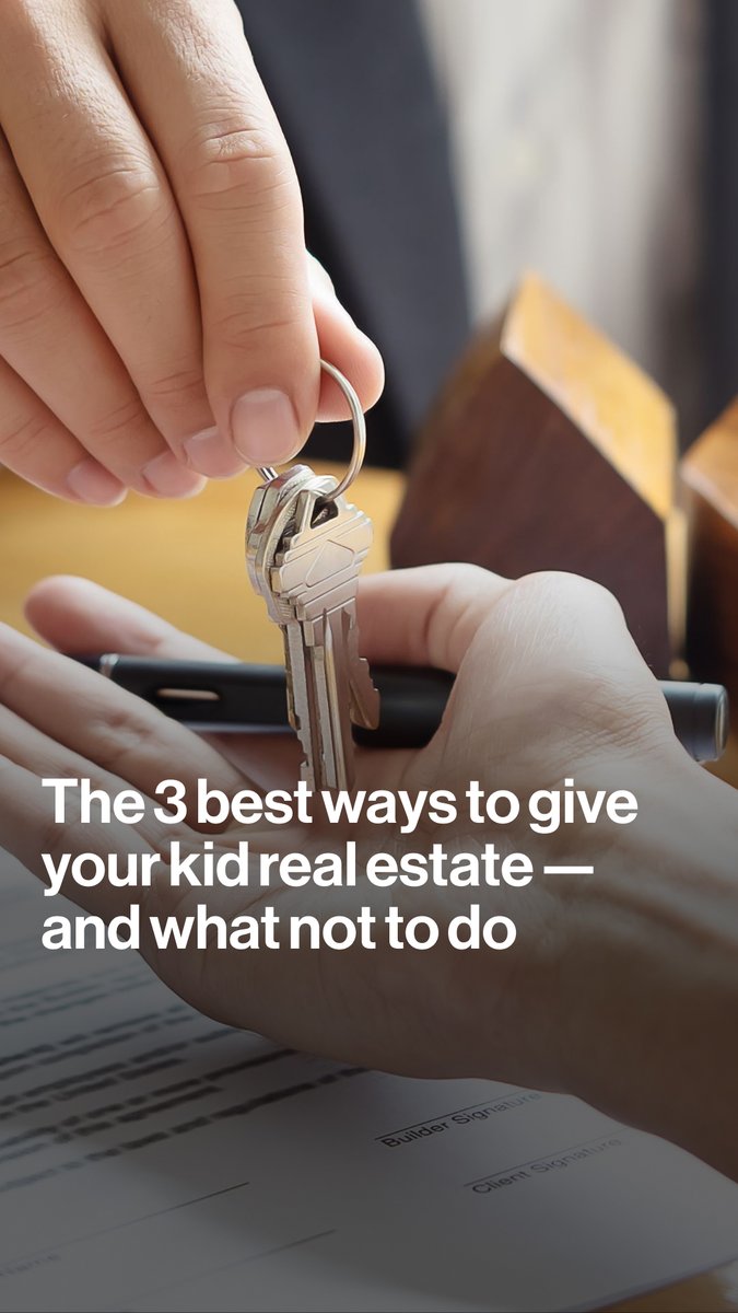 Financial advisers say there are three key ways to give your kids real estate — as well as three mistakes that could turn this wealth-building launchpad into a potential landmine. Paulina Cachero breaks it all down