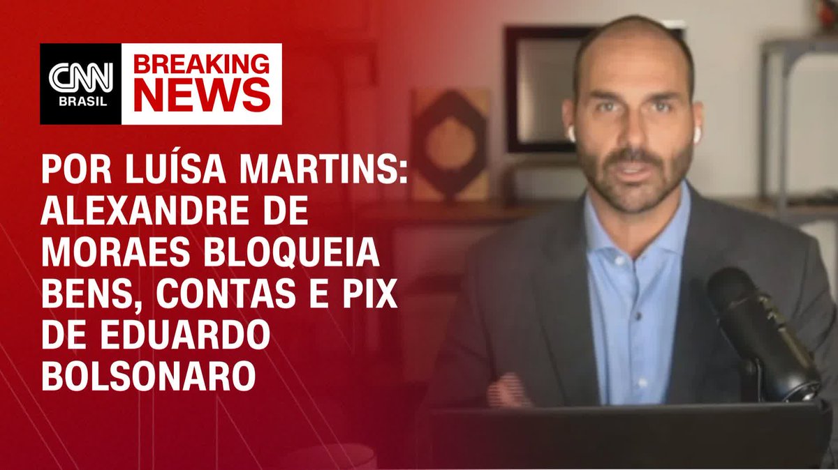 Por Luísa Martins: Moraes bloqueia bens, contas e Pix de Eduardo Bolsonaro; assista #CNNArena