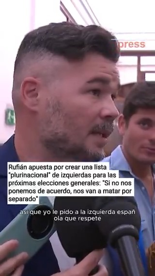 Rufián apuesta por crear una lista "plurinacional" de izquierdas para las próximas elecciones generales: "Si no nos ponemos de acuerdo, nos van a matar por separado"