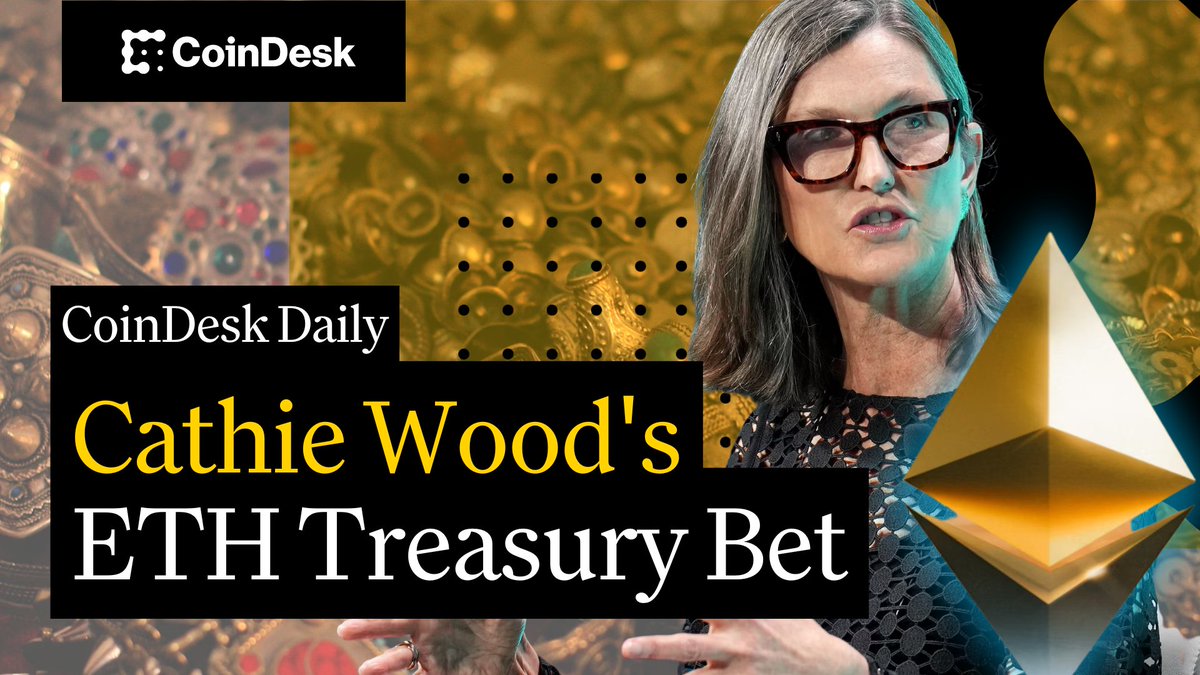 🗞️ Cathie Wood's ARK Invest bets on Ethereum treasuries. 🗞️ Solana surges past $200 with a 33% July rise. 🗞️ JPMorgan explores crypto-backed lending. Jenn 3.0✨ hosts "CoinDesk Daily."👇 Thank you to Midnight 👋 for being a sponsor of the CoinDesk media network.