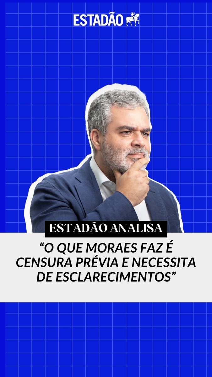 ESTADÃO ANALISA 🎧 "O que Moraes faz é censura prévia e necessita esclarecimentos", afirma Carlos Andreazza (Carlos Andreazza). Assista ao programa completo, que vai ao ar de segunda a sexta às 7h, pelo YouTube do Estadão ->