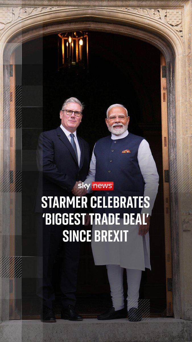"This is the biggest and most economically significant trade deal that the UK has made since leaving the EU." Sir Keir Starmer says the UK's trade deal with India sends "a very powerful message that Britain is open for business". Politics latest: