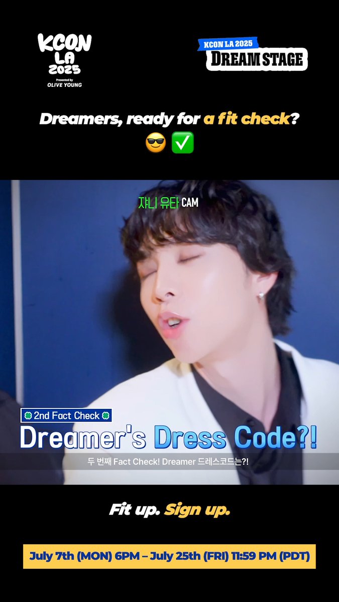 [#KCONLA2025] DREAM STAGE : DRESS CODE Dreamer fit check? ✅ Then now hurry — just 1 day left to apply for the DREAM STAGE! ▶︎❗️𝗔𝗽𝗽𝗹𝗶𝗰𝗮𝘁𝗶𝗼𝗻 𝗣𝗲𝗿𝗶𝗼𝗱: July 7th (MON) 6PM – July 25th (FRI) 11:59PM (PDT) ▶︎🔗 𝗔𝗽𝗽𝗹𝗶𝗰𝗮𝘁𝗶𝗼𝗻 𝗟𝗶𝗻𝗸: 🎵𝐍𝐂𝐓 𝟏𝟐𝟕 🎵𝐌𝐎𝐍𝐒𝐓𝐀 𝐗 🎵𝐇𝐱𝐖(𝐒𝐄𝐕𝐄𝐍𝐓𝐄𝐄𝐍) - ✅ For more information about KCON, visit Mnet Plus APP and ✅ KCON에 대한 더 많은 정보는 Mnet Plus 앱과 확인하세요! - KCON LA 2025 AUG 1-3 Arena, LA Convention Center Let's #KCON