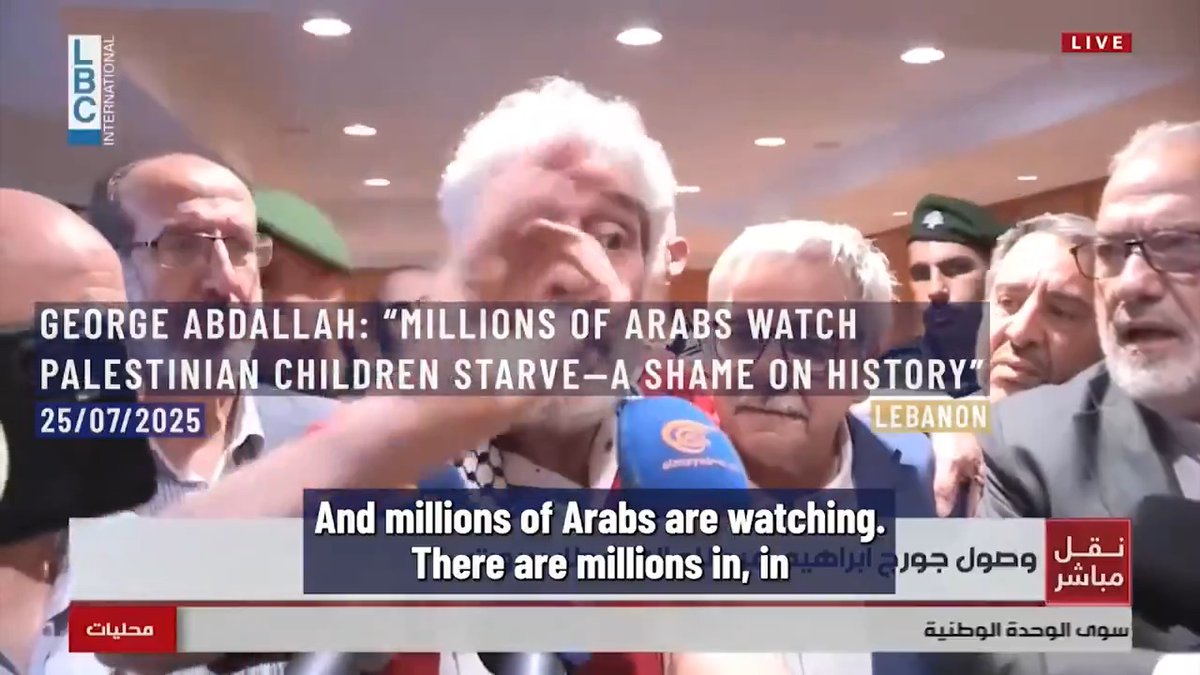 ⚡️⭕️ The freed Lebanese resistance fighter George Abdallah, after more than four decades behind bars in France, delivered a powerful message: “Unfortunately, millions of Arabs are watching Palestinian children die of hunger. This is a stain on our history.” Lebanon. 25th of July, 2025.