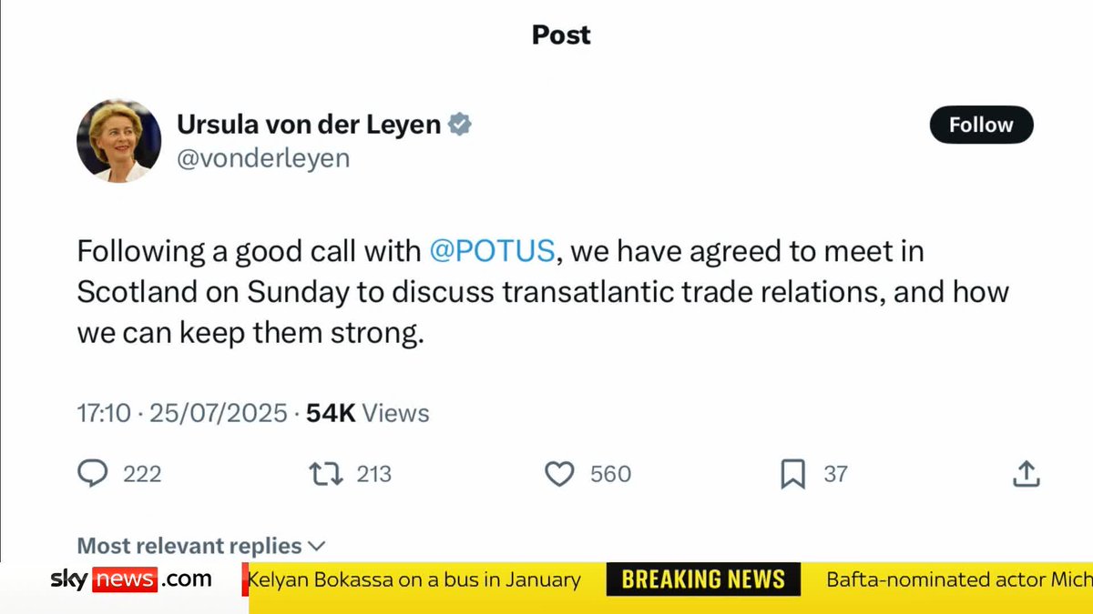 BREAKING: Ursula von der Leyen will meet Donald Trump in Scotland on Sunday. The president of the European Commission says they'll discuss 'transatlantic trade relations.' President Trump is arriving in Scotland today for a five-day visit. 📺 Sky 501