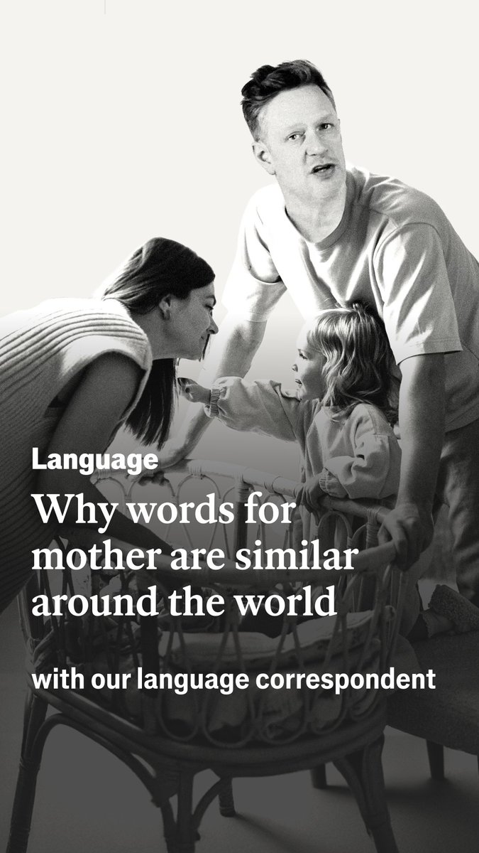 Why do some words, like the ones for “mother” and “father”, sound so similar in completely unrelated languages? Our language correspondent, Lane Greene, has one explanation