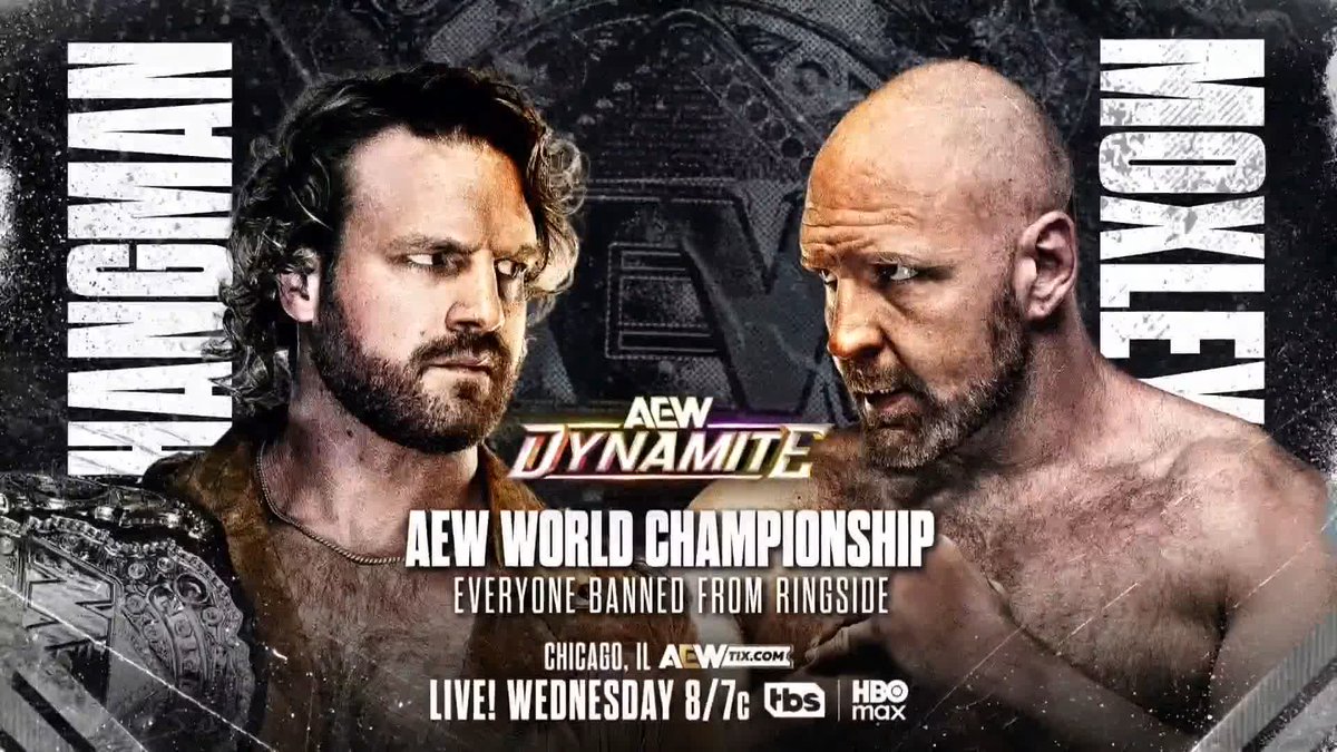 #AEWDynamite 8/7c on TBS + HBO Max Wed, 7/30! AEW World Title Everyone Banned From Ringside Hangman Page vs Jon Moxley A true test of a champion: to stand alone without the force of those at their backs. Hangman. Mox. One more time, one-on-one. World Title. THIS WEDNESDAY!