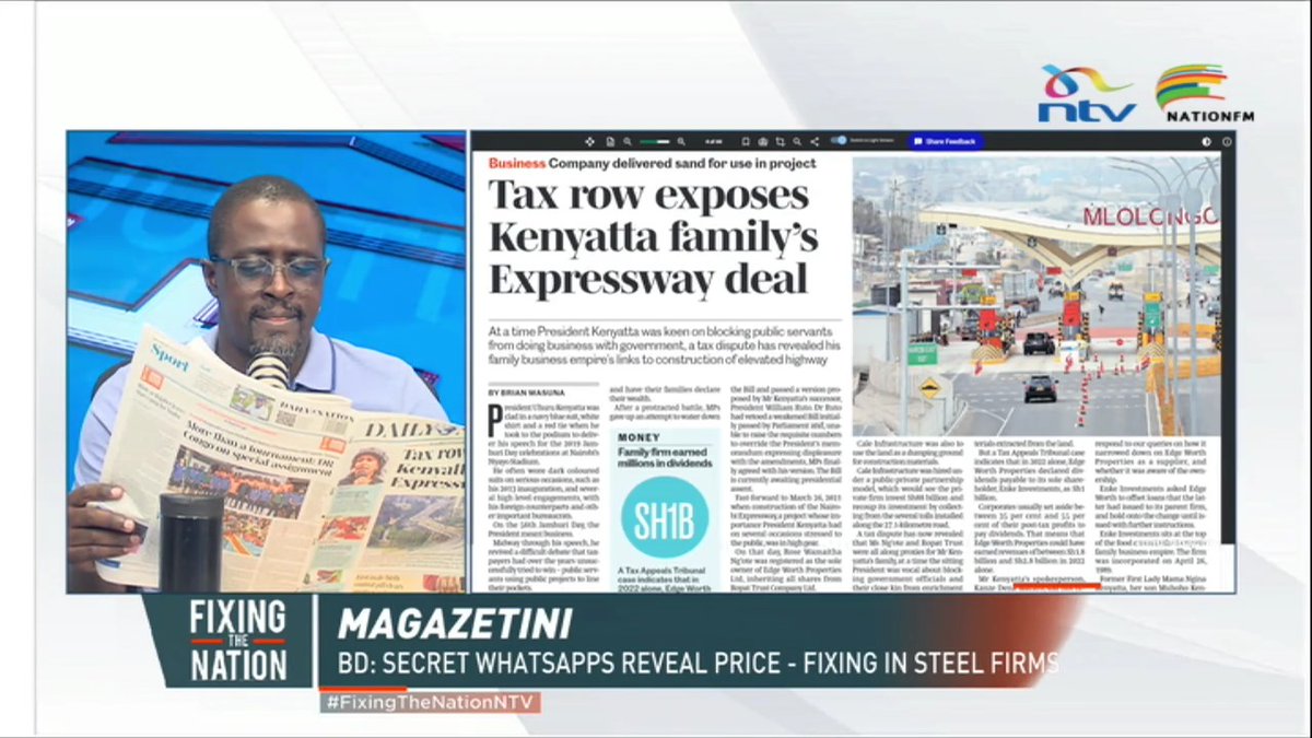 Tax row exposes Kenyatta family's Expressway deal. #FixingTheNationNTV Nomadic Panda 🐼 @officialjmbugua Eric Latiff Nation FM