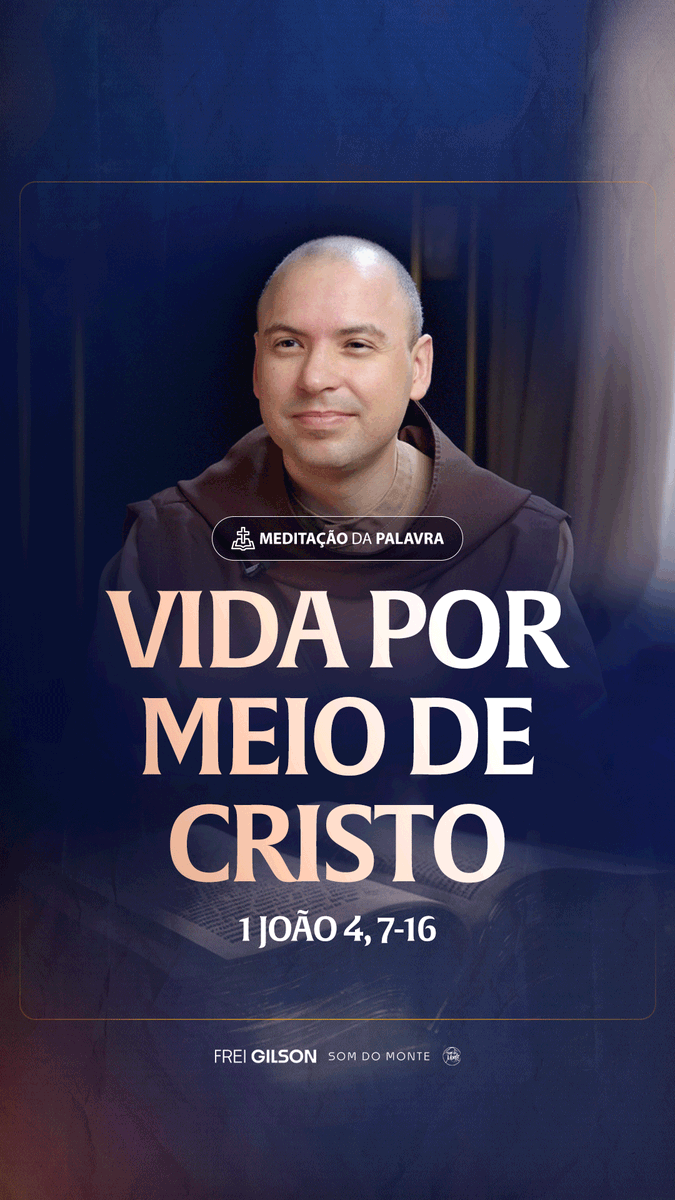 Vida por meio de Cristo | (1João 4, 7-16) #2421 Passagens Complementares: João 14,6 João 11,25-26 João 10,10 I João 5,11-12