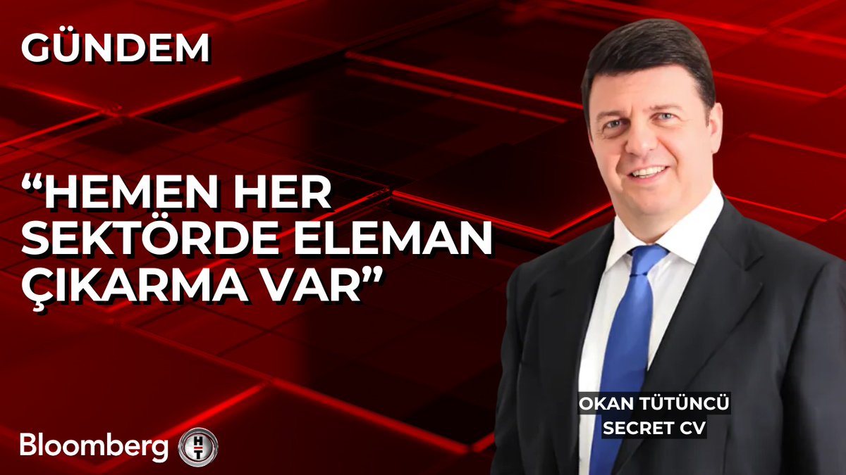 Secret CV CEO'su Okan Tütüncü: 📍 Hemen her sektörde eleman çıkarma var 📍 Normalde yaz aylarında işsizliğin düşmesi lazımdı