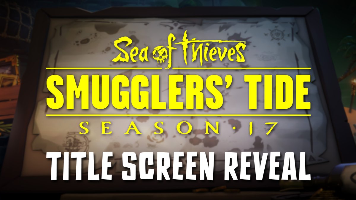 New loot, characters, goals and this shadowy title screen (and music!) will all sneak their way into Sea of Thieves when Season 17: Smugglers' Tide begins on August 14th!