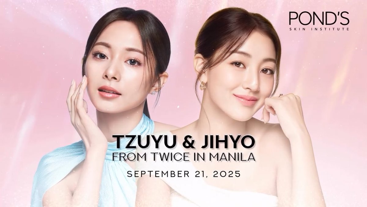 Tzuyu and Jihyo are going to Manila, Philippines for POND’S Skin Institute! September 21st, 2025