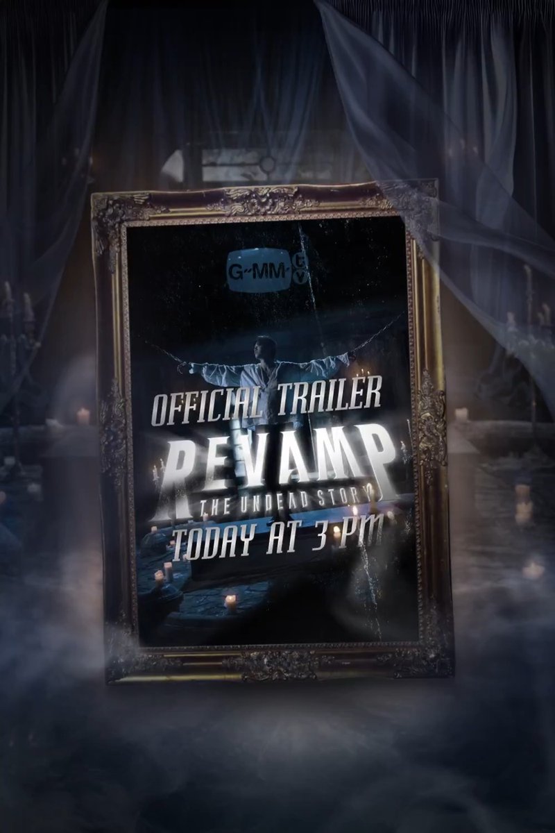 "REVAMP THE UNDEAD STORY" 🪞🕯️ OFFICIAL TRAILER 05.08.2025 | 3 PM Watch on all GMMTV social media platforms #RevampSeries #GMMTV