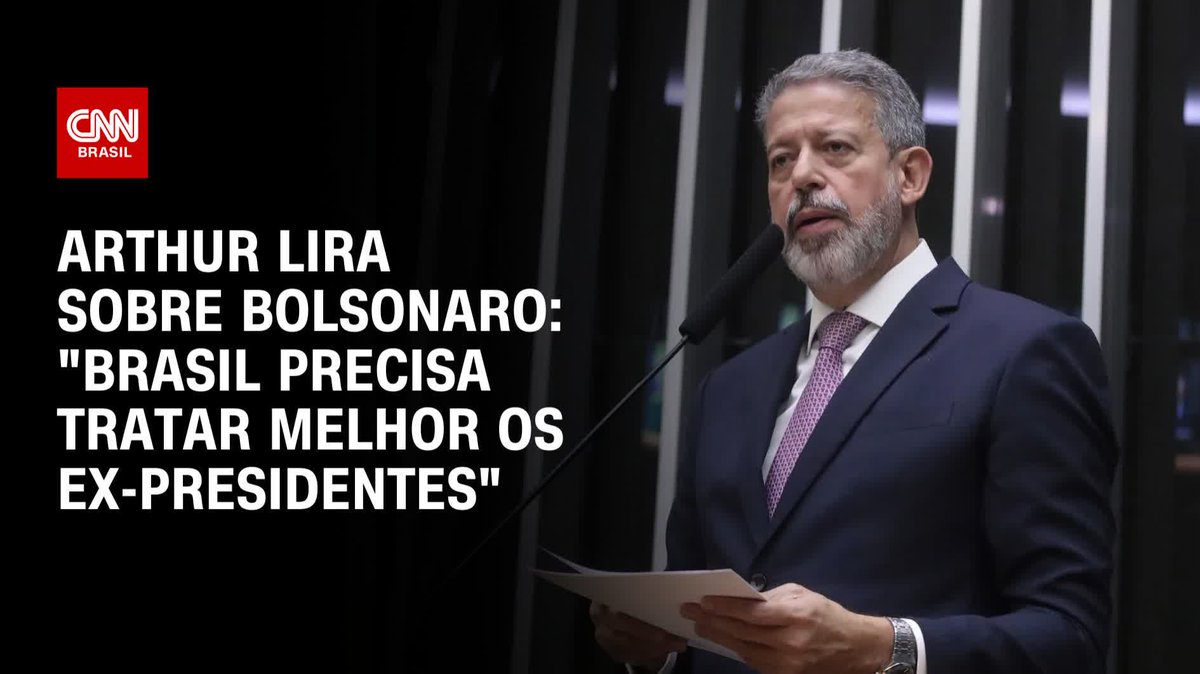 Lira: “Brasil precisa tratar melhor os ex-presidentes"; assista #CNN360º