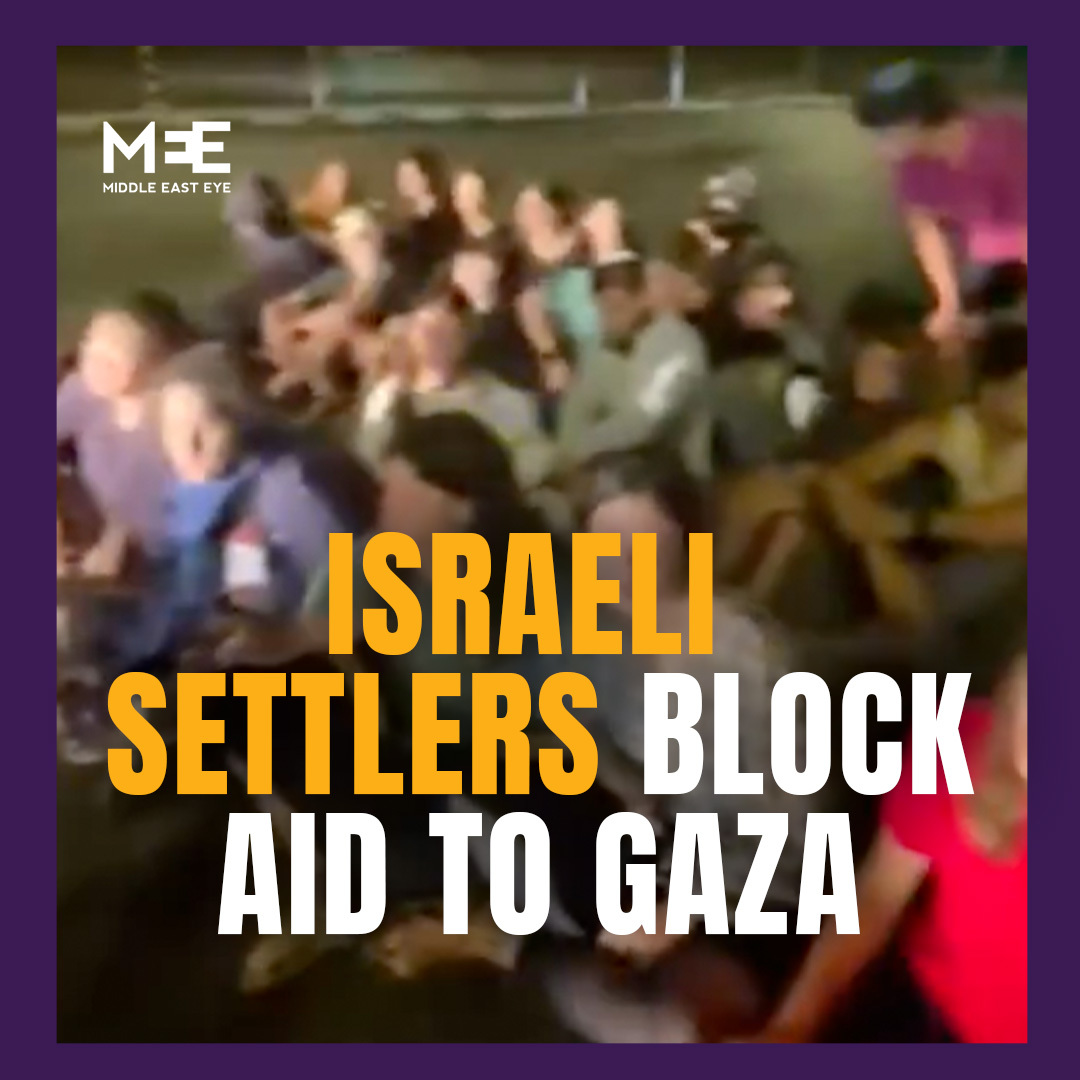 Israeli settlers near Hebron were filmed chanting "May Palestine's name be wiped out" as they blocked aid trucks headed to Gaza. It comes as a recent Israeli poll found 79 percent of Israeli Jews are "not so troubled" or "not troubled at all" by reports of famine in Gaza.